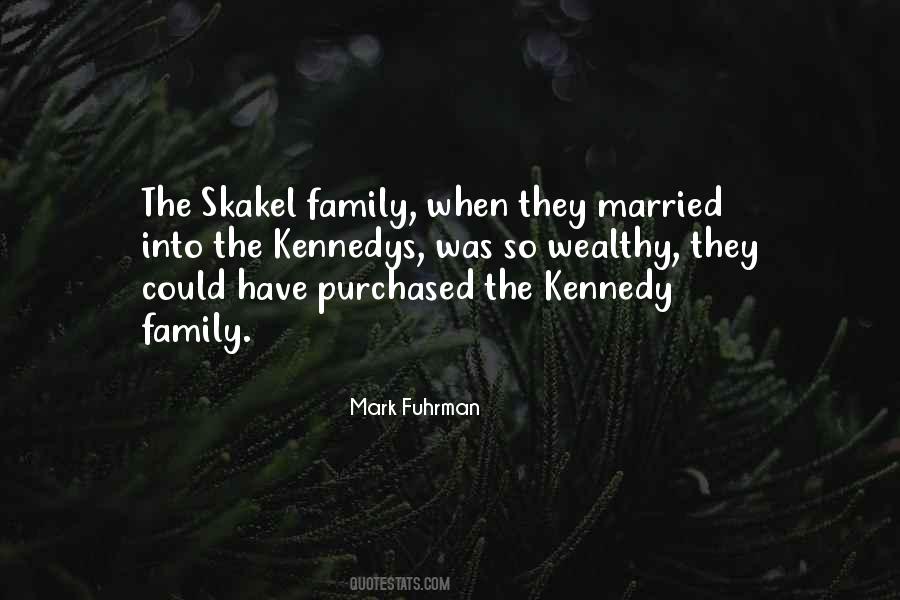 Skakel Quotes #533811