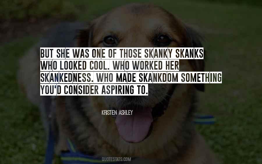 Skanky Quotes #282970