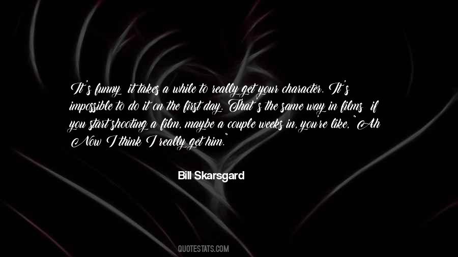 Skarsgard Quotes #1384137