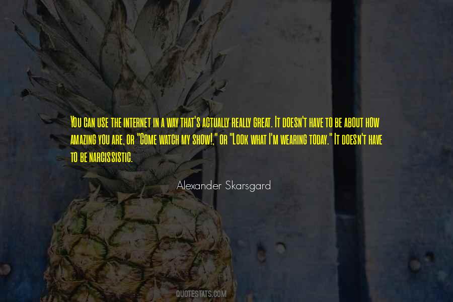 Skarsgard Quotes #508272
