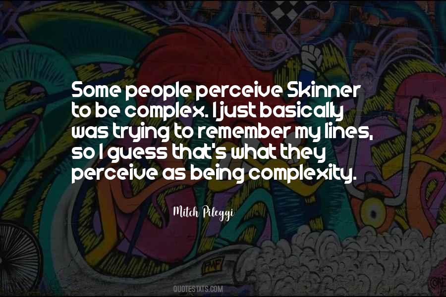 Quotes About Skinner #50411