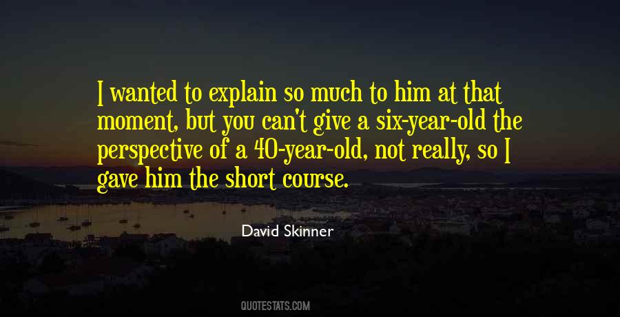 Quotes About Skinner #557674