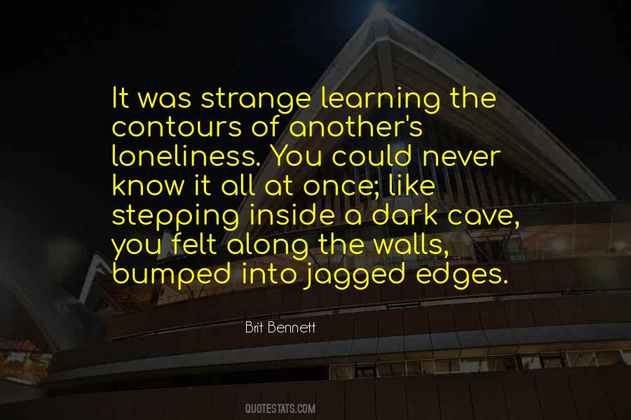Quotes About Jagged Edges #1207427