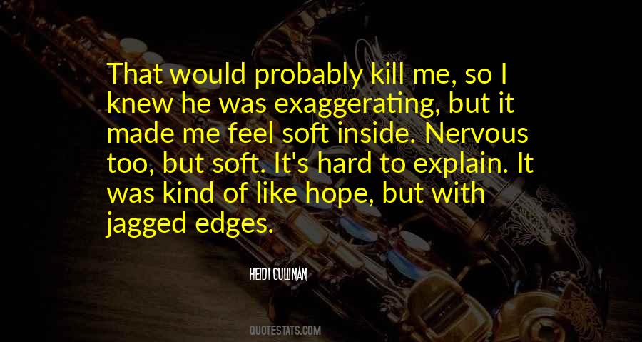 Quotes About Jagged Edges #1543387