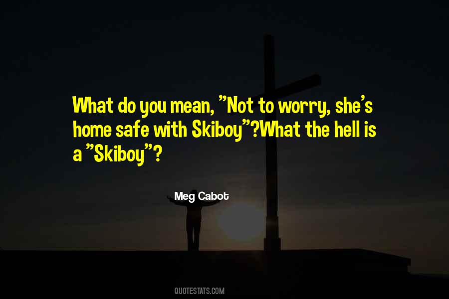 Skiboy Quotes #898253