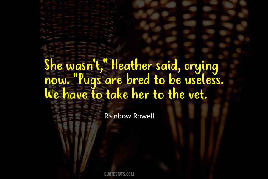 Quotes About Heather #1740116