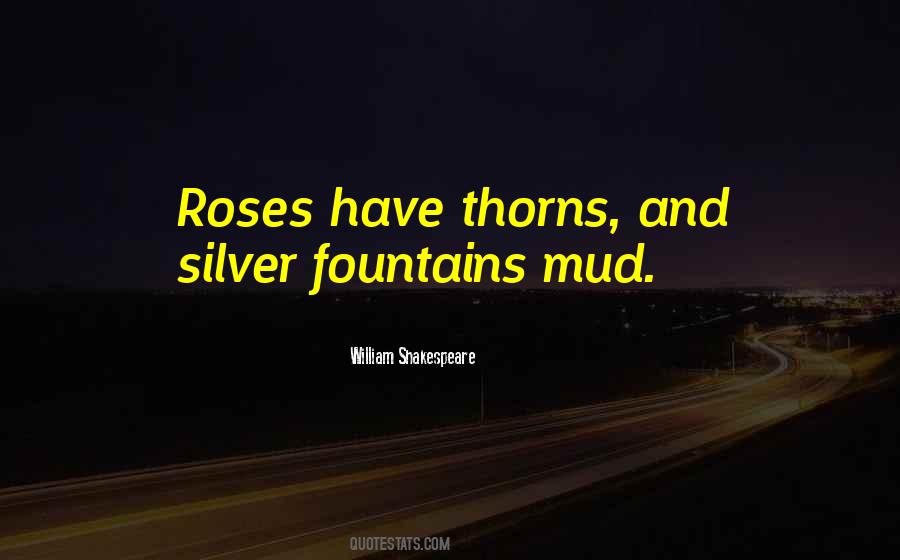 Quotes About Roses Thorns #1535506