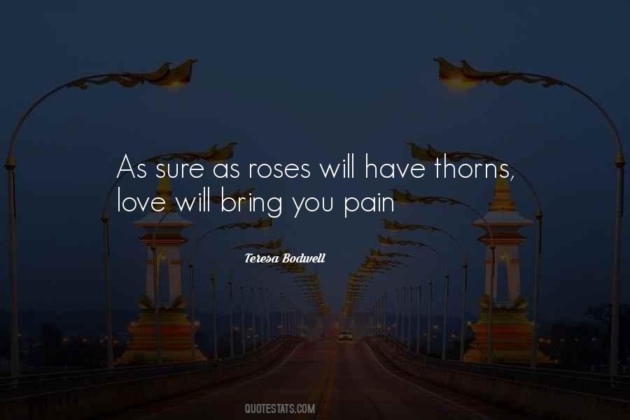 Quotes About Roses Thorns #330811