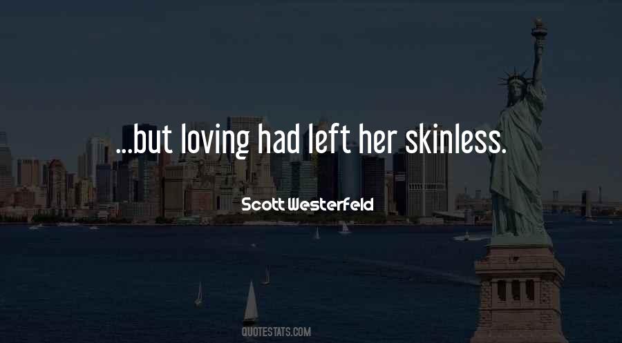 Skinless Quotes #826735
