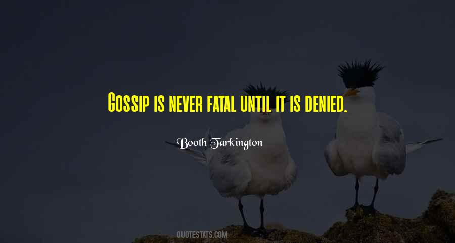 Quotes About Gossip #1187605