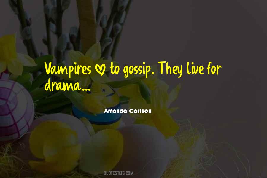 Quotes About Gossip #1398331