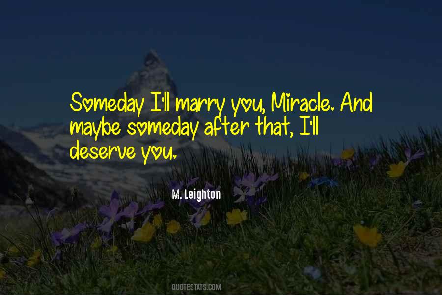 Quotes About Maybe Someday #758408