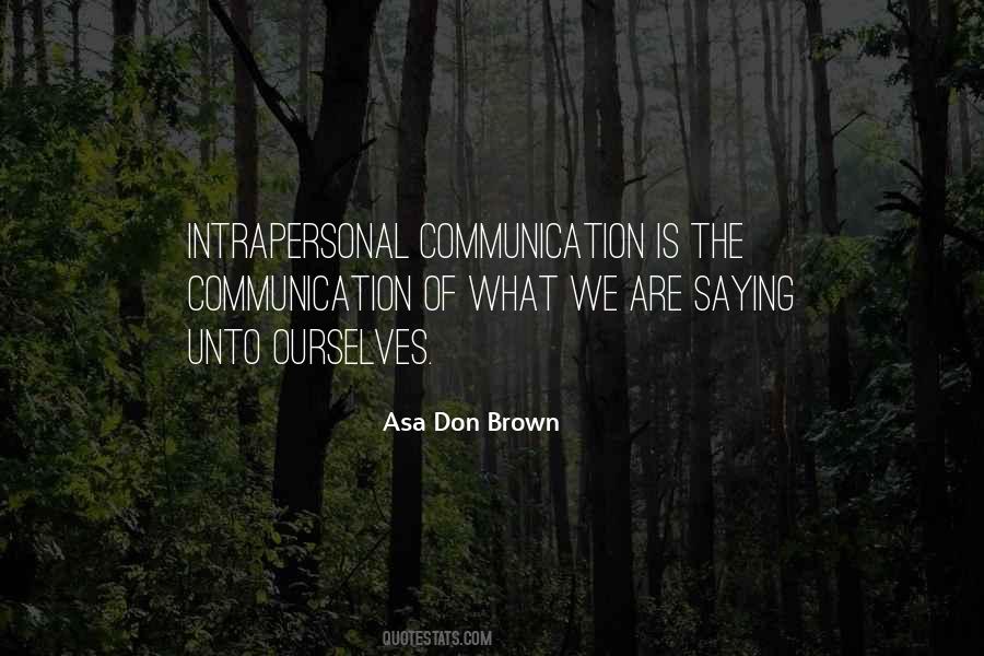 Quotes About Intrapersonal #31096