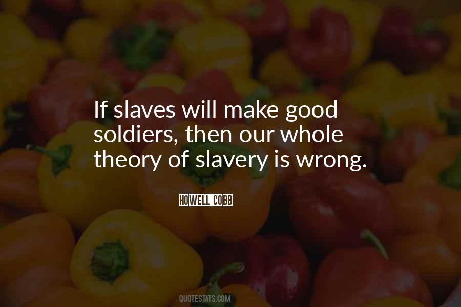 Slaves'll Quotes #106648