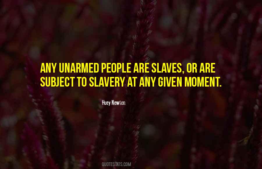 Slaves'll Quotes #13271