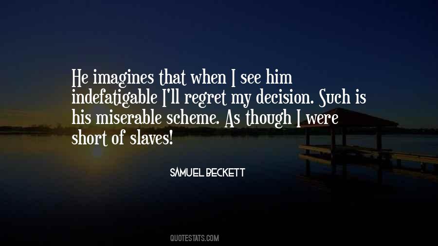 Slaves'll Quotes #184164