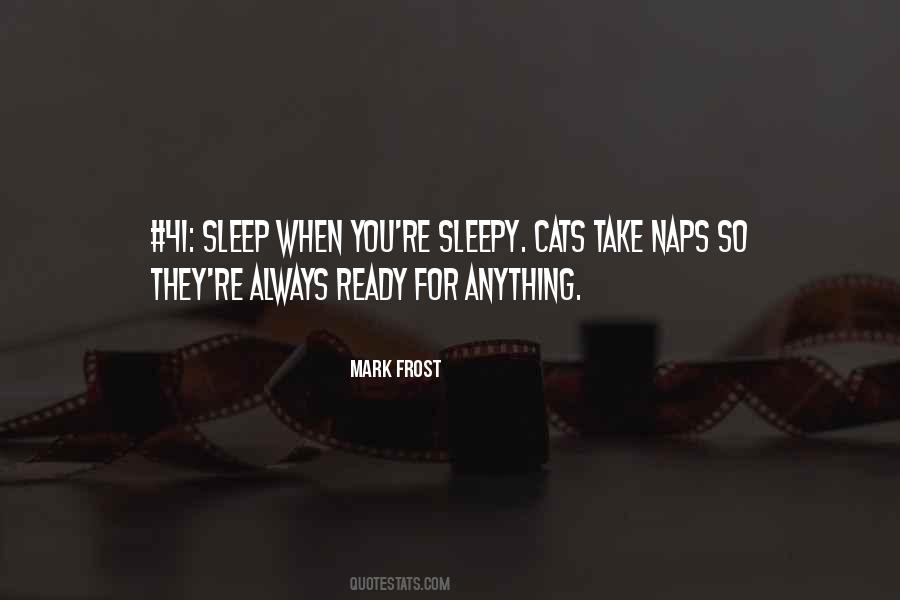 Sleepy's Quotes #301882