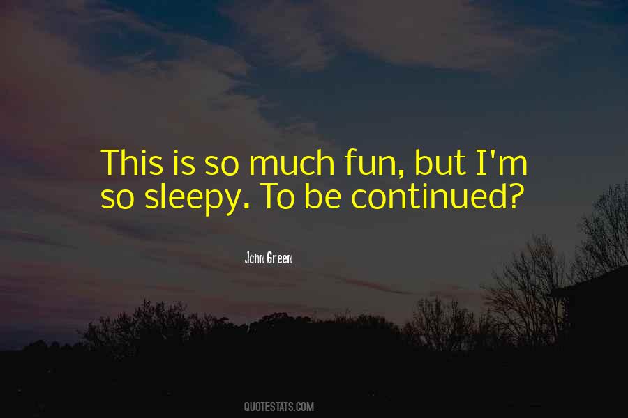Sleepy's Quotes #515079