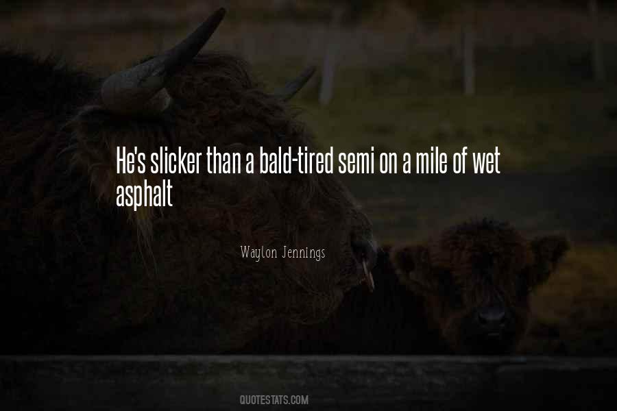 Slicker Quotes #573254