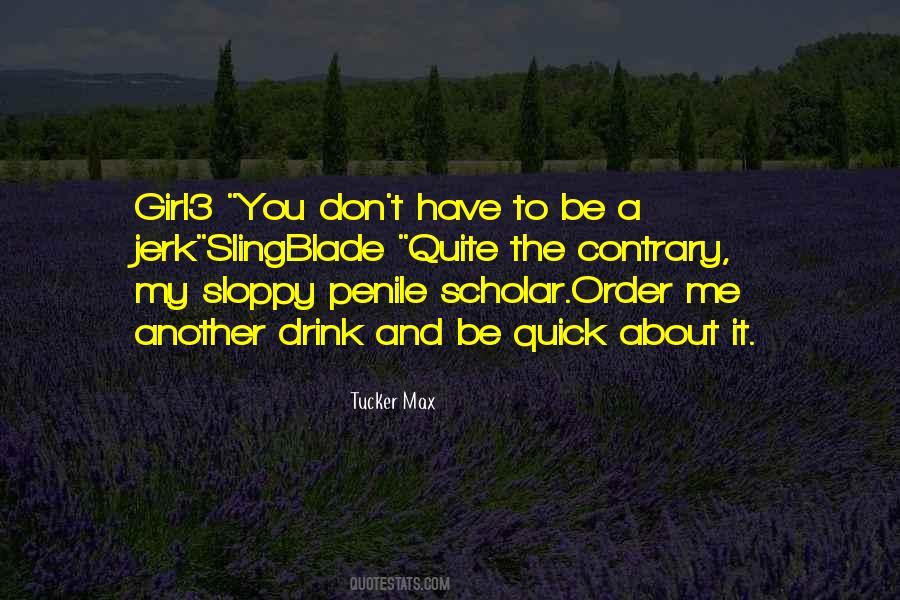 Slingblade Quotes #396336