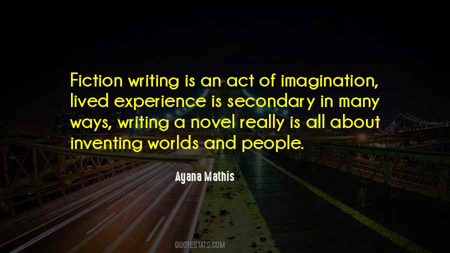 Quotes About Writing And Imagination #307288