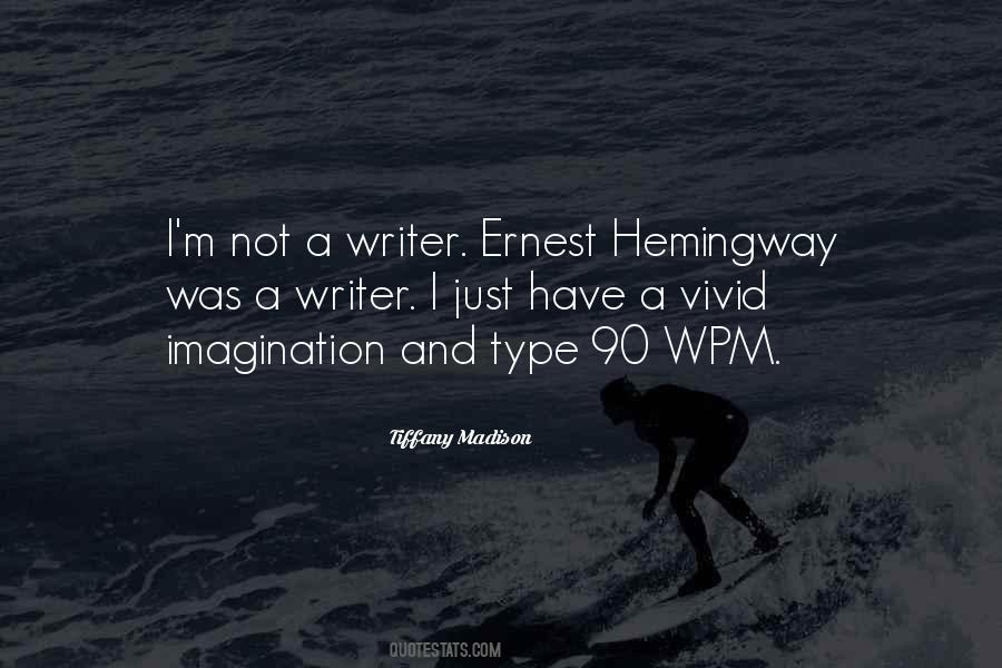Quotes About Writing And Imagination #680641