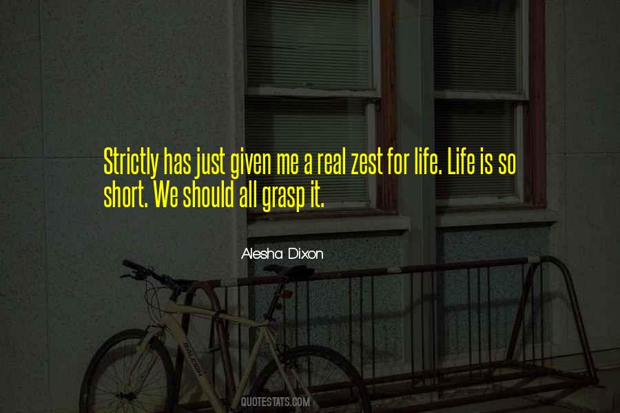 Quotes About Life Is Short So #216702