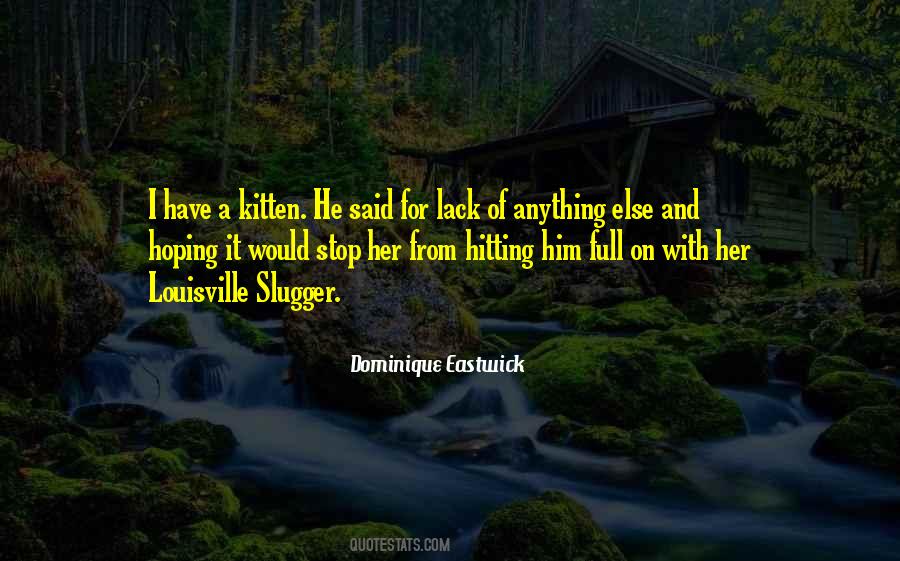 Slugger Quotes #1782816