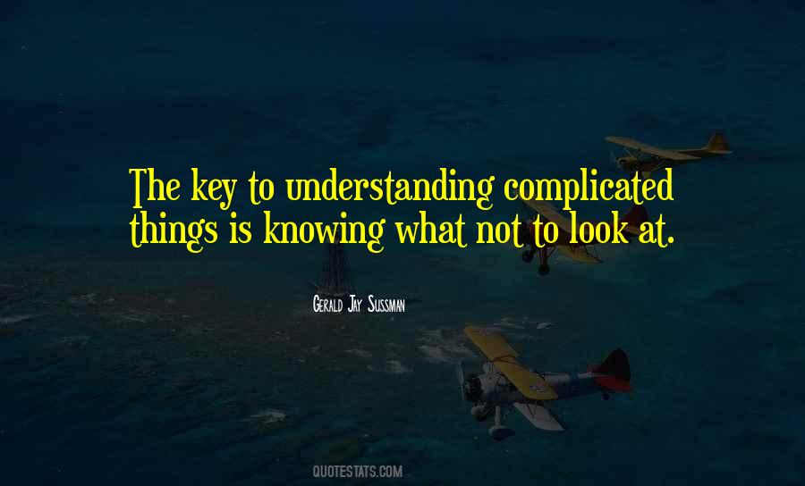 Quotes About Complicated Things #1194845