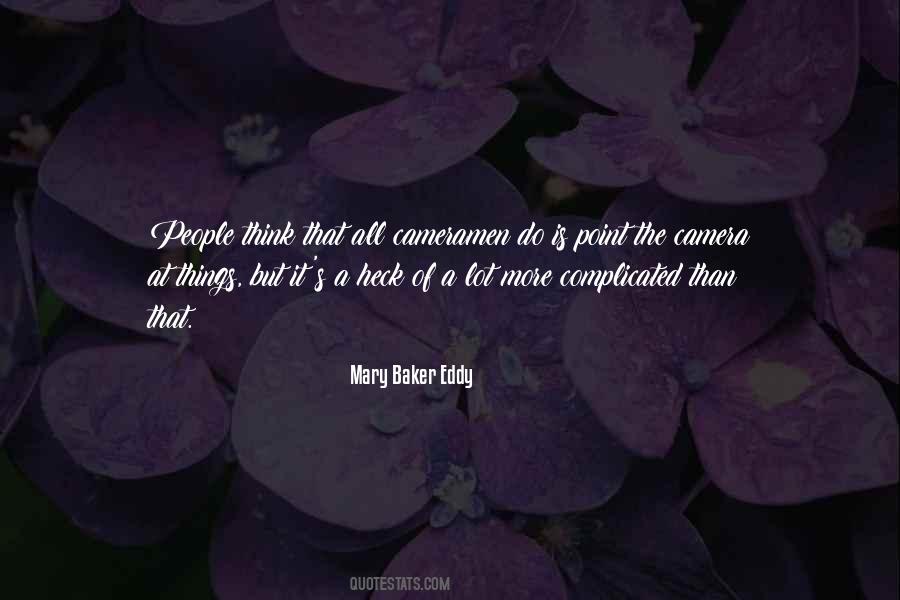 Quotes About Complicated Things #181390