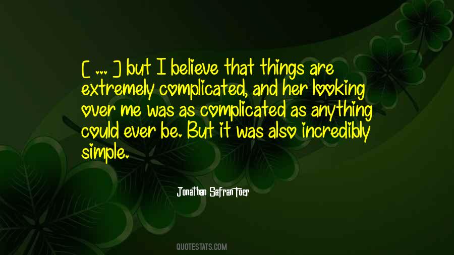 Quotes About Complicated Things #197553