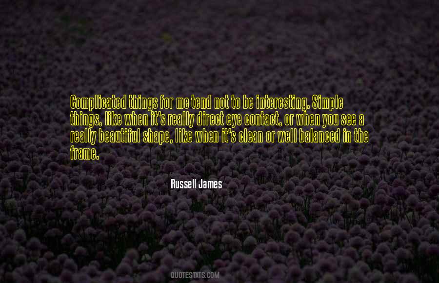 Quotes About Complicated Things #295079