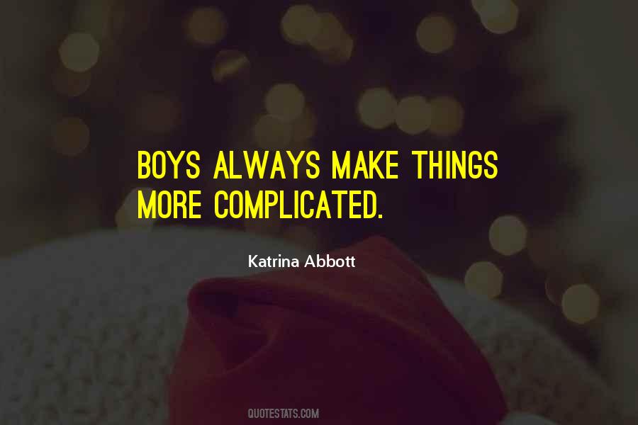 Quotes About Complicated Things #377543