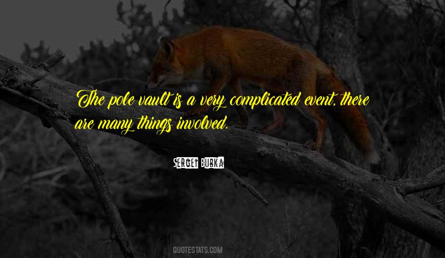 Quotes About Complicated Things #403451