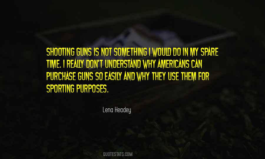 Quotes About Shooting Sports #1092031