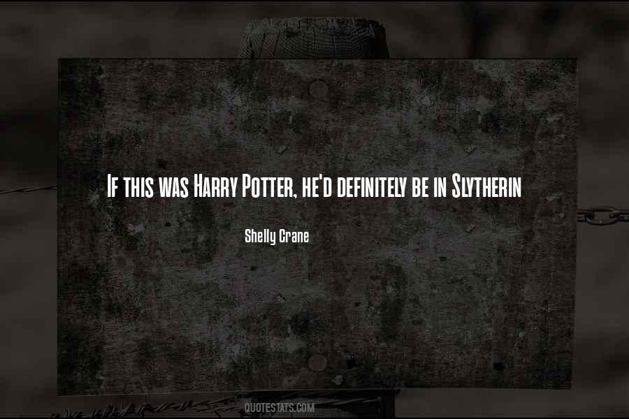 Slytherin's Quotes #386616