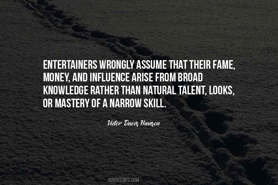 Quotes About Skill And Talent #1375618