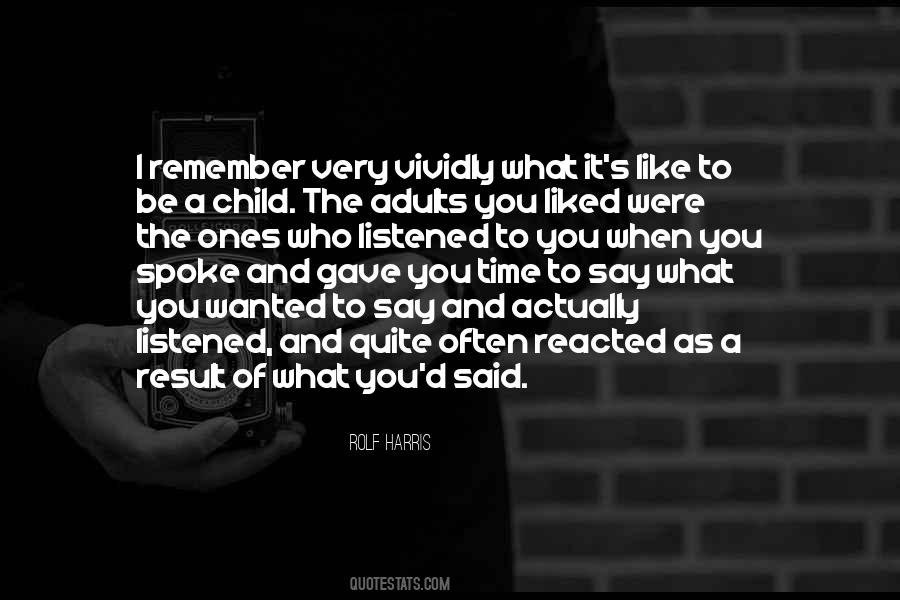 Quotes About When You Were A Child #1674658