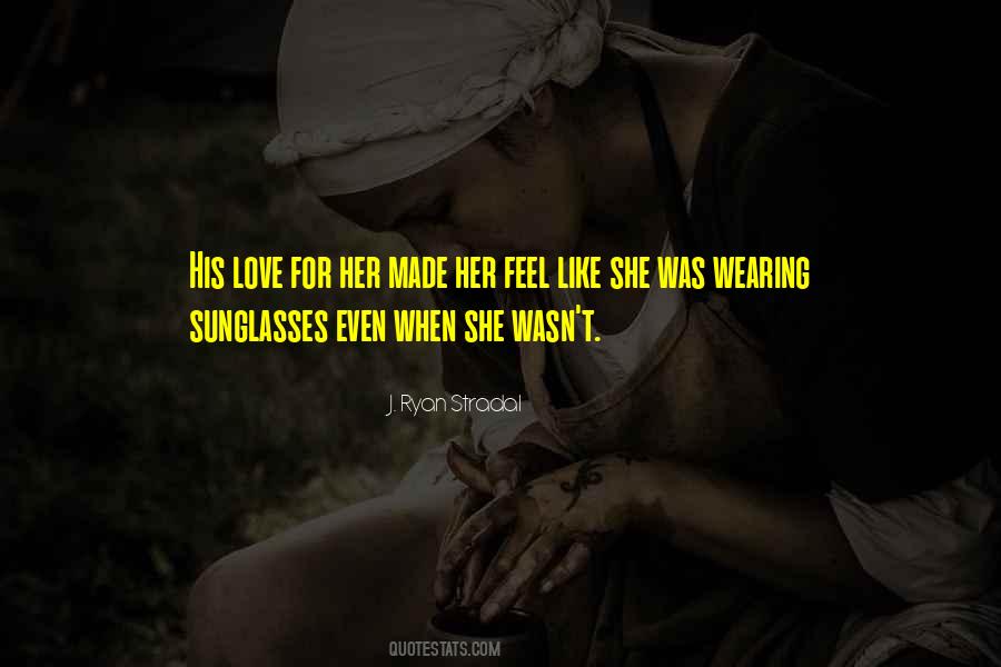 Quotes About His Love For Her #1149581