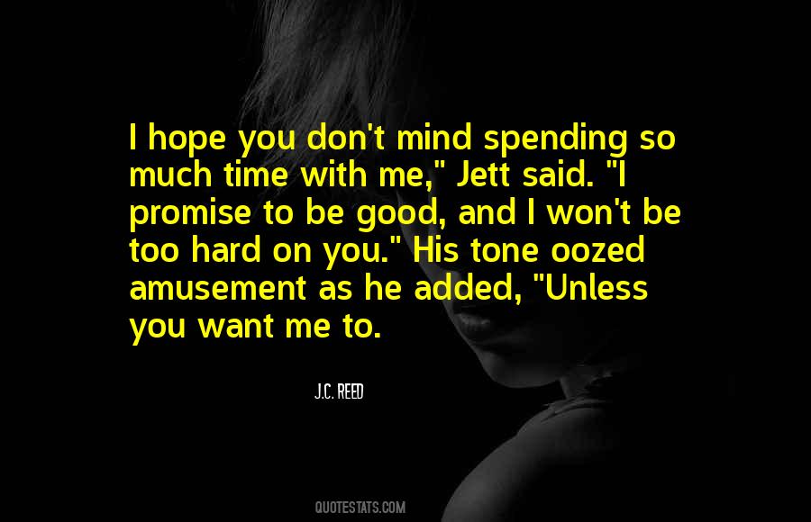 Quotes About Spending Time With Him #135421