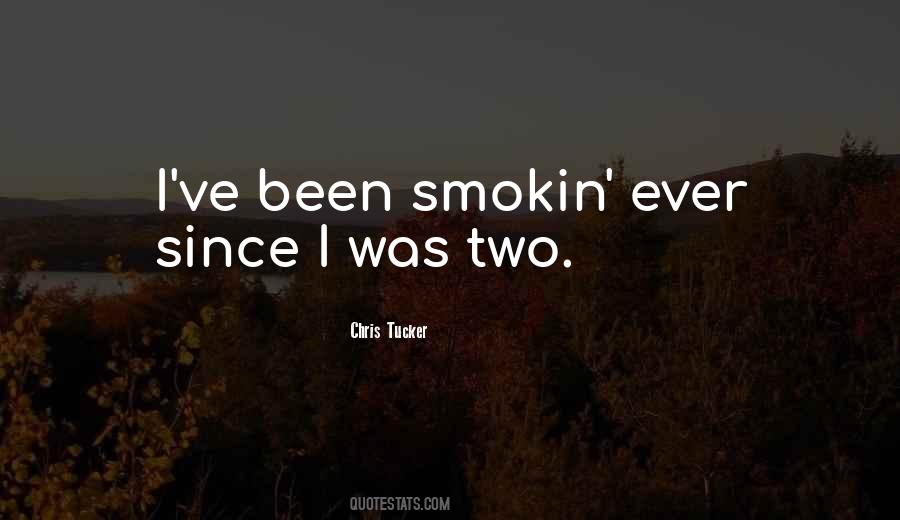 Smokin Quotes #1753731