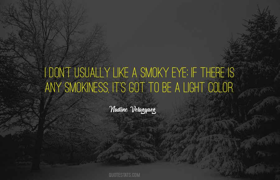 Smokiness Quotes #461689