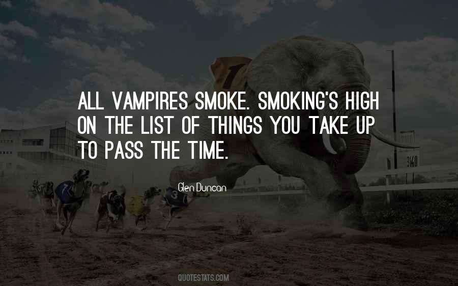 Smoking's Quotes #1745357