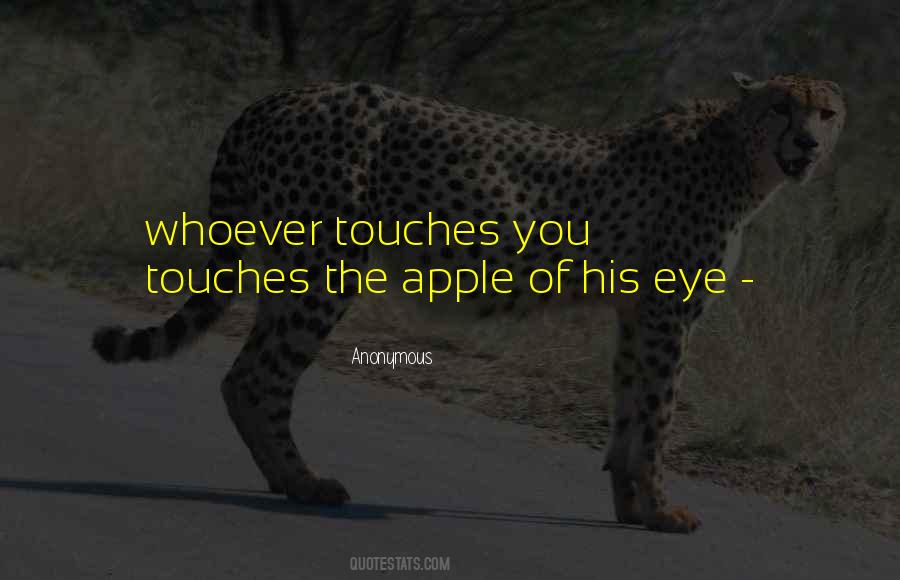 Quotes About You Are The Apple Of My Eye #477736