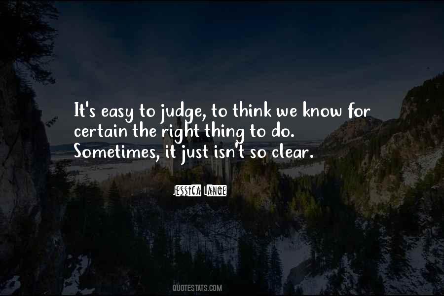 Quotes About Easy To Judge #1326198