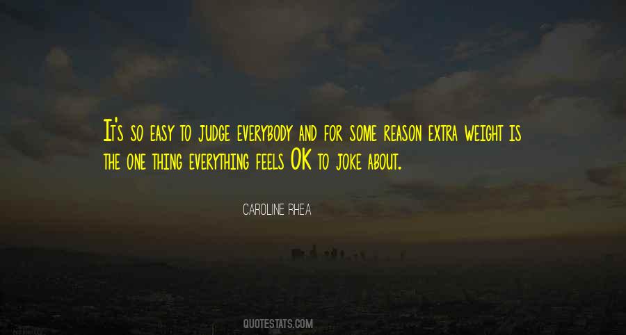 Quotes About Easy To Judge #271957