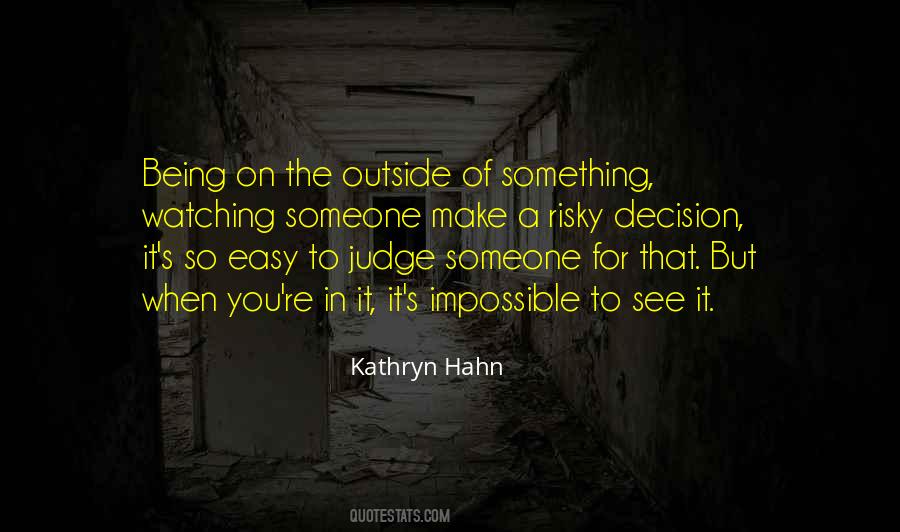 Quotes About Easy To Judge #519745