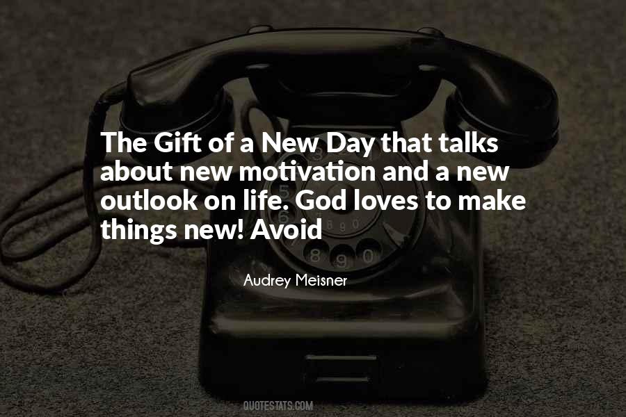 Quotes About A New Day #1067613