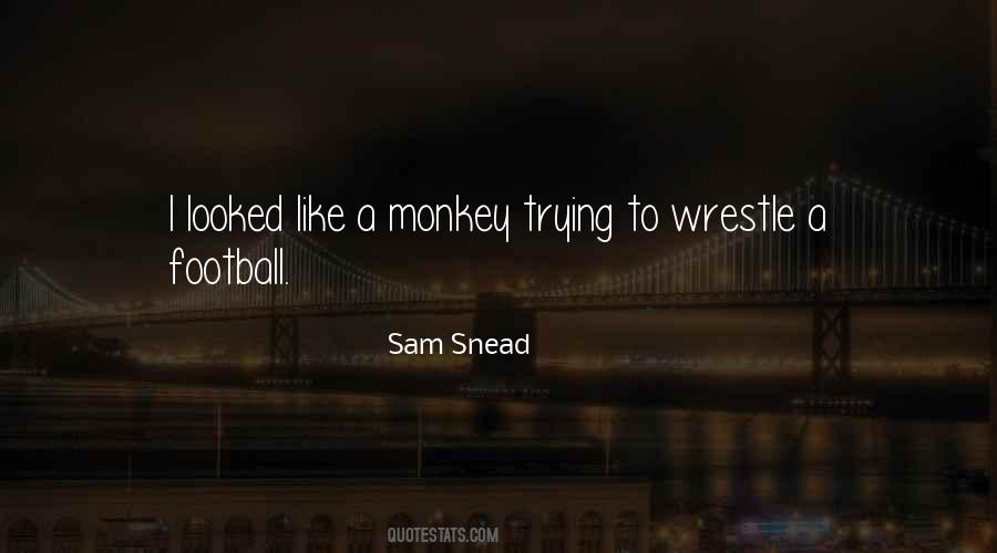 Snead Quotes #1042661