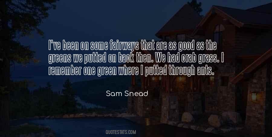 Snead Quotes #1693099